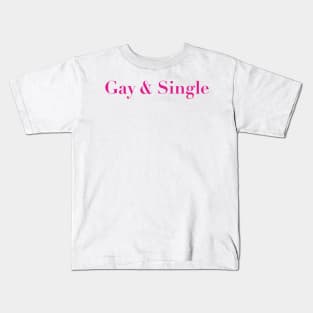 Proudly Gay & Single Statement Design Kids T-Shirt